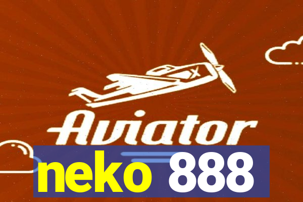 neko 888